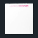 Personalized Hot Pink Chic Bold Font For Her Name Notepad<br><div class="desc">The design features your first and last name in a bold font typography and two different shades of blue. You can further customize the colours with the 'Customize It' option.</div>