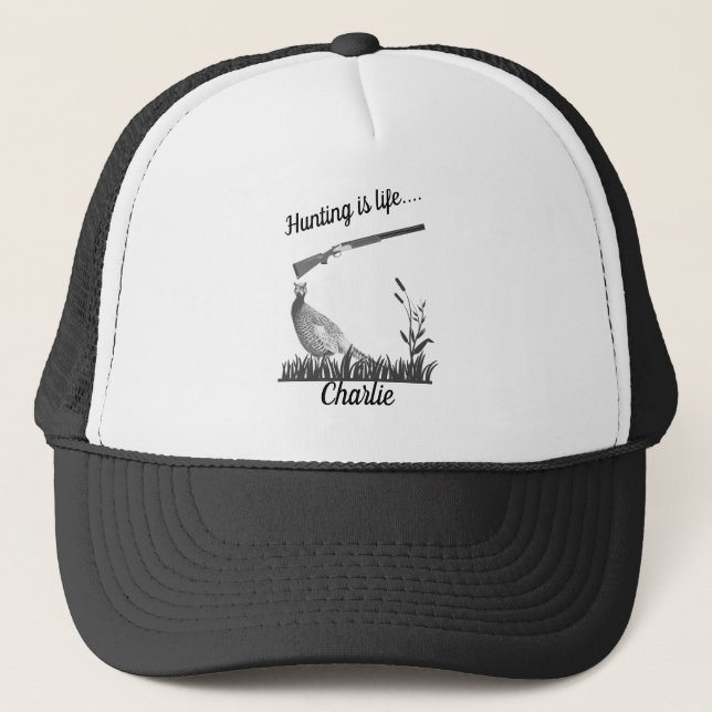 Personalized Hunting Is Life Pheasant and Shotgun Trucker Hat (Front)