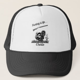 Personalized Hunting Is Life Turkey and Shotgun Trucker Hat