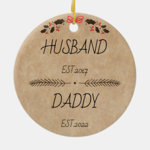 Personalized Husband Daddy - New Dad Gift  Ceramic Ornament