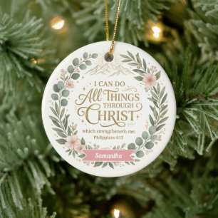 Personalized I Can Do All Things Through Christ Ceramic Ornament