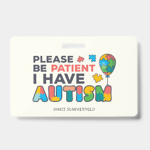 Personalized I Have Autism Badge