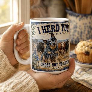 Personalized I Herd You Australian Cattle Dog Coffee Mug