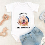 Personalized  I Love My Big Brother Dog Photo Baby Bodysuit<br><div class="desc">I Love My Big Brother ! Let everyone know of your best dog and newly appointed guard dog in the welcoming home of your new baby with this cute custom dog photo baby clothes. “I Love My Big Brother" personalize with your dogs favourite photo. Perfect baby shower gift to a...</div>