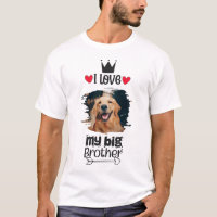Personalized I Love My Big Brother Dog Photo