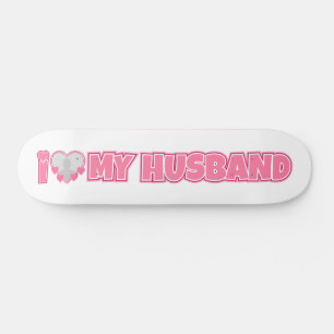 Personalized I Love My Husband – Add Husband Photo Skateboard