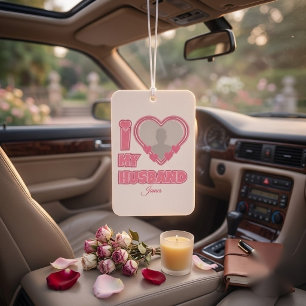 Personalized I Love My Husband – Add Photo & Name Air Freshener