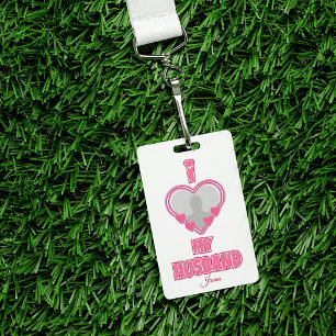 Personalized I Love My Husband – Add Photo & Name Badge