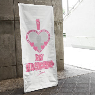 Personalized I Love My Husband – Add Photo & Name Banner