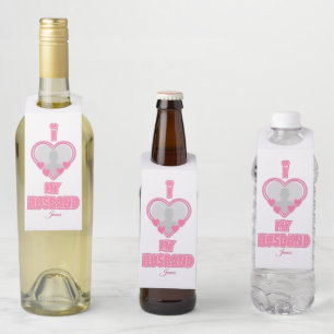 Personalized I Love My Husband – Add Photo & Name Bottle Tag