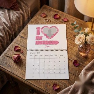 Personalized I Love My Husband – Add Photo & Name Calendar