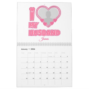 Personalized I Love My Husband – Add Photo & Name Calendar