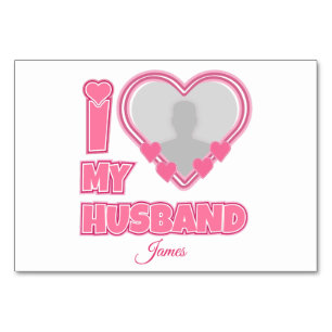 Personalized I Love My Husband – Add Photo & Name Table Number