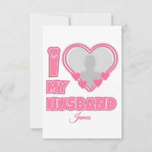 Personalized I Love My Husband – Add Photo & Name Thank You Card