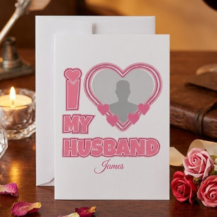 Personalized I Love My Husband – Add Photo & Name Thank You Card