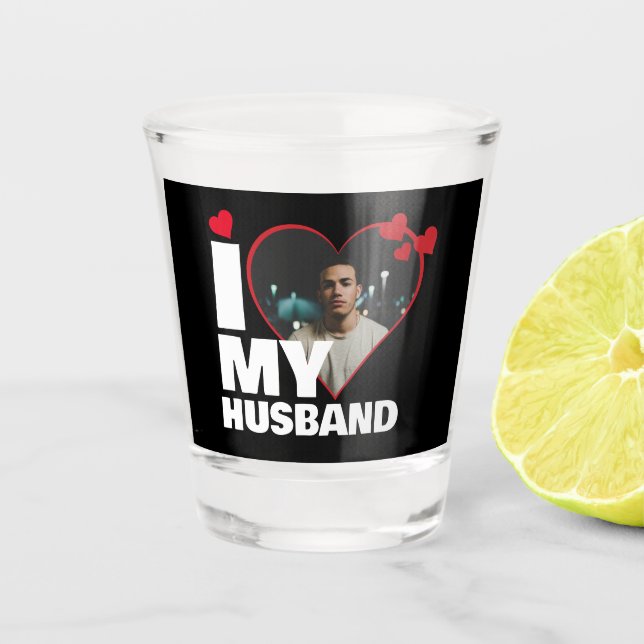 Personalized I Love My Husband Heart Photo Shot Glass (Front)
