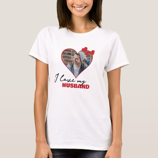 Personalized I Love My Husband Heart Photo T-Shirt (Front)