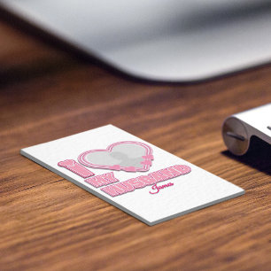 Personalized I Love My Wife – Add Name & Photo Calling Card