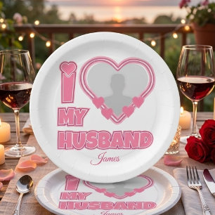 Personalized I Love My Wife – Add Name & Photo Paper Plate