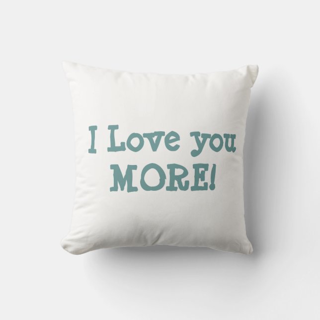 PERSONALIZED I LOVE YOU MORE reversible lovepillow Throw Pillow (Front)