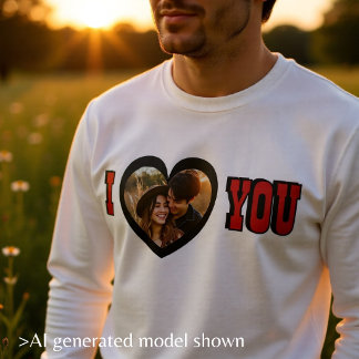 Personalized I Love You Photo Heart Romantic Sweatshirt