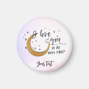 Personalized i love you to the moon and back magnet