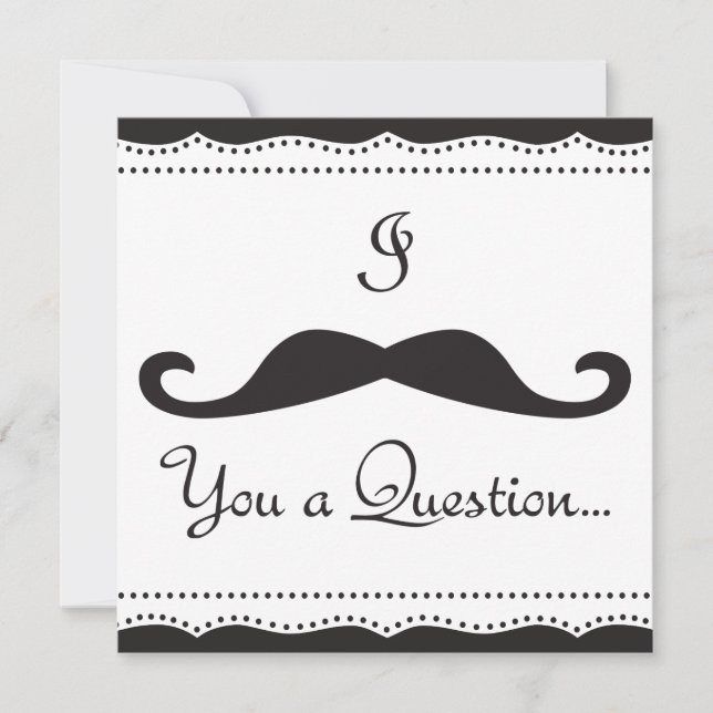 PERSONALIZED I Moustache You A Q! Wedding Party! Invitation (Front)