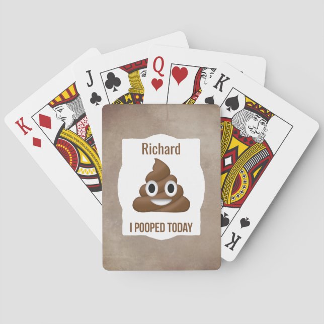 Personalized I Pooped Today Funny Emoticon Playing Cards (Back)