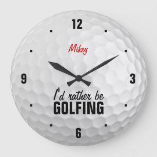 Personalized I'd rather be golfing Large Clock