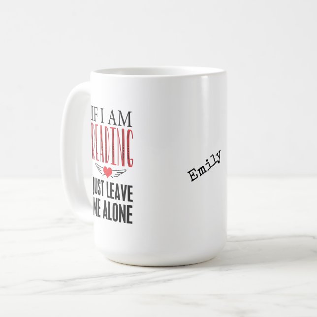 Personalized If I'm Reading Message 2 Mug (Front Left)