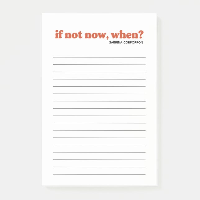 Personalized if not now, when sienna to do list post-it notes (Front)