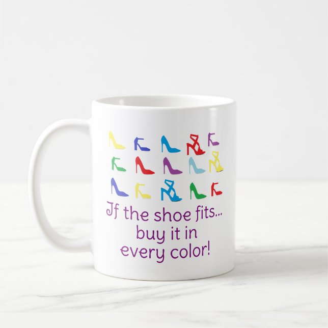 Personalized "If The Shoe Fits..." Mug (Left)