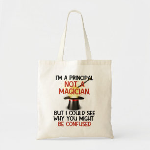 Personalized, "I'm a principal, not a magician" Tote Bag