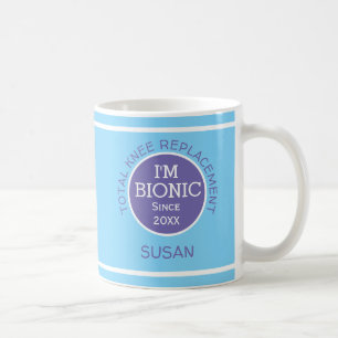 Personalized I'm Bionic (KNEE replacement) Coffee  Coffee Mug