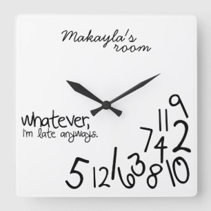 personalized - i'm late anyways square wall clock