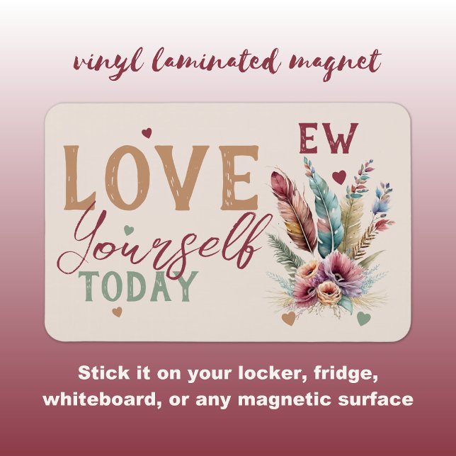 Personalized initials love yourself today flowers magnet (Creator Uploaded)