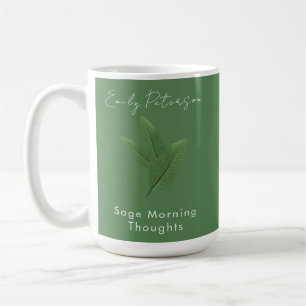 Personalized Inspirational Sage Morning Thoughts Coffee Mug