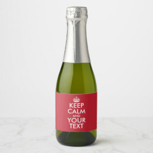 Personalized internet meme KEEP CALM and YOUR TEXT Sparkling Wine Label