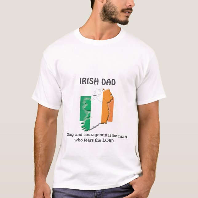 Personalized IRISH DAD Strong Courageous T-Shirt (Front)