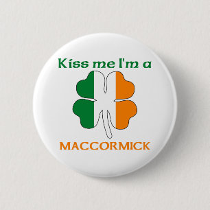 Personalized Irish Kiss Me I'm Maccormick 2 Inch Round Button