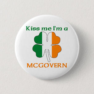 Personalized Irish Kiss Me I'm Mcgovern 2 Inch Round Button