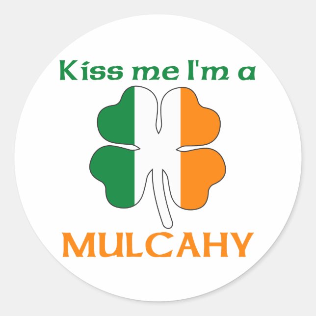 Personalized Irish Kiss Me I'm Mulcahy Classic Round Sticker (Front)