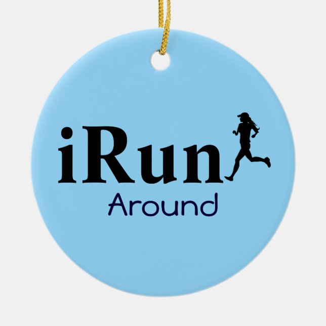 Personalized iRun Around Humourous Ornament (Front)