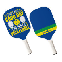Personalized It’s A Good Day To Play Pickleball