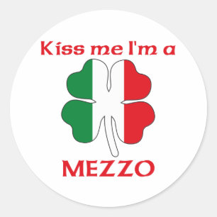 Personalized Italian Kiss Me I'm Mezzo Classic Round Sticker