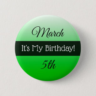 Personalized Its My Birthday March 5th  Button