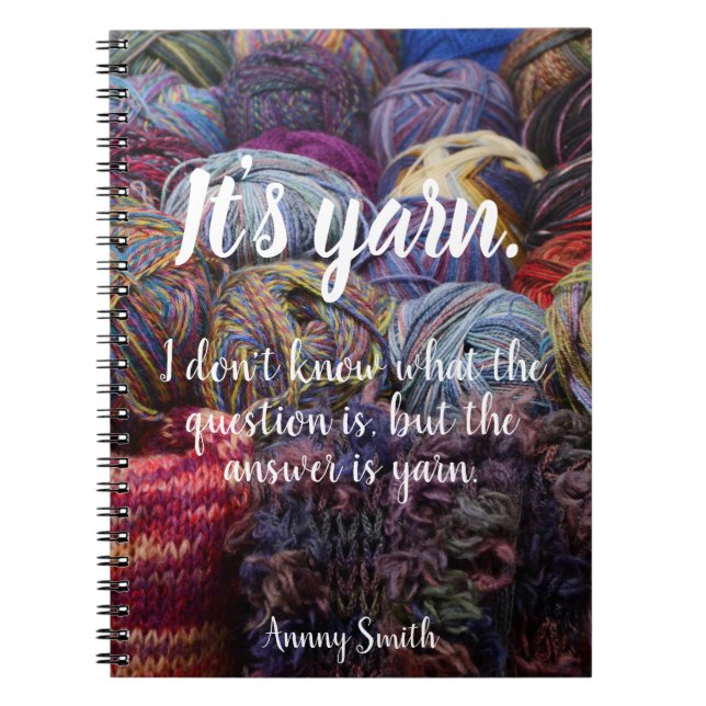 Personalized// It's yarn. Notebook (Front)