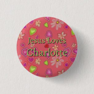 Personalized Jesus Loves Charlotte Floral Button