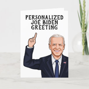 Personalized Joe Biden Novelty Greeting Card