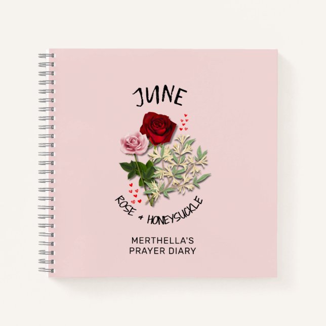 Personalized JUNE BIRTH MONTH FLOWER Prayer Diary  Notebook (Front)